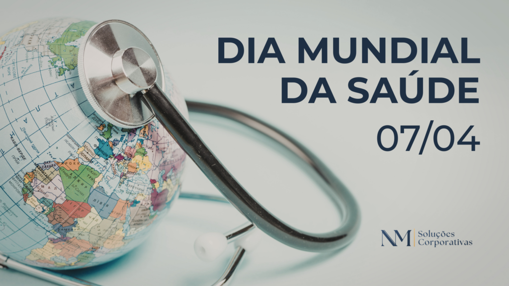 Dia Mundial da Saúde: O Impacto no Mundo Corporativo